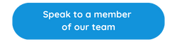 Speak to a member of our team